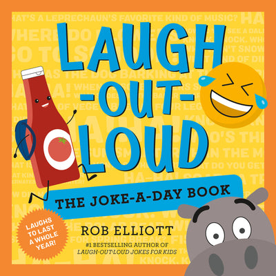 Cover Image for Laugh-Out-Loud: The Joke-A-Day Book: A Year of Laughs -- Rob Elliott, Paperback