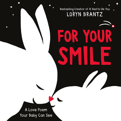 Cover Image for For Your Smile: A High Contrast Book for Newborns -- Loryn Brantz, Board Books