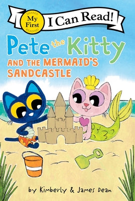 Cover Image for Pete the Kitty and the Mermaid's Sandcastle -- James Dean, Paperback