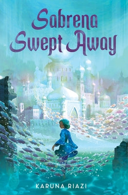 Cover Image for Sabrena Swept Away -- Karuna Riazi, Hardcover