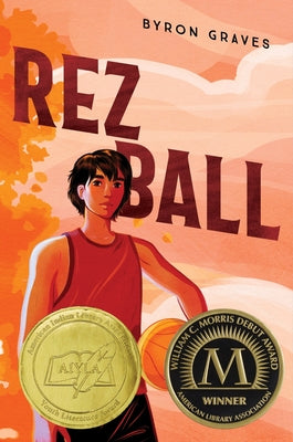 Cover Image for Rez Ball -- Byron Graves, Hardcover