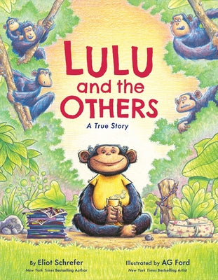 Cover Image for Lulu and the Others: A True Story -- Eliot Schrefer, Hardcover