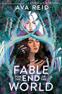 Cover Image for Fable for the End of the World -- Ava Reid, Hardcover