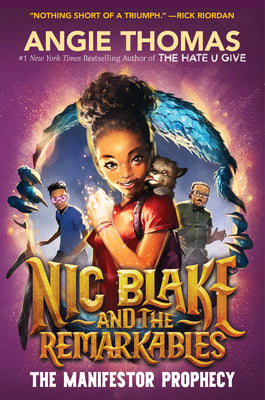 Cover Image for Nic Blake and the Remarkables: The Manifestor Prophecy -- Angie Thomas, Hardcover