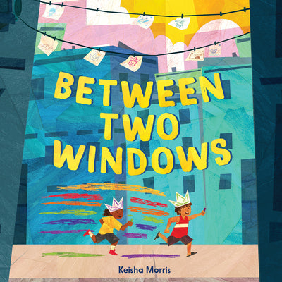 Between Two Windows -- Keisha Morris, Hardcover