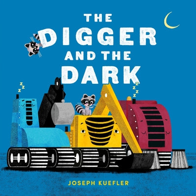 Cover Image for The Digger and the Dark -- Joseph Kuefler, Hardcover