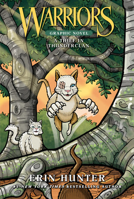 Cover Image for Warriors: A Thief in Thunderclan (Full-Color Adventure) -- Erin Hunter, Hardcover