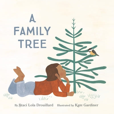 A Family Tree -- Staci Lola Drouillard, Hardcover