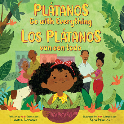 Cover Image for Plátanos Go with Everything/Los Plátanos Van Con Todo: Bilingual English-Spanish -- Lissette Norman, Hardcover