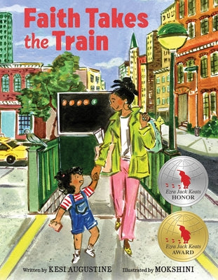 Cover Image for Faith Takes the Train -- Kesi Augustine, Hardcover