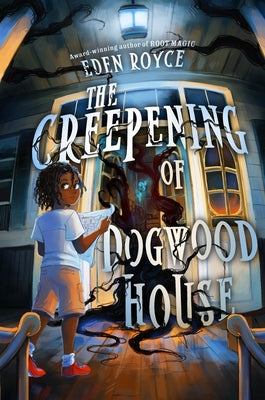 Cover Image for The Creepening of Dogwood House -- Eden Royce, Paperback