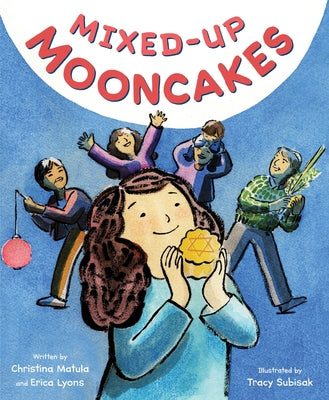 Mixed-Up Mooncakes -- Christina Matula, Hardcover
