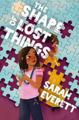 The Shape of Lost Things -- Sarah Everett, Hardcover