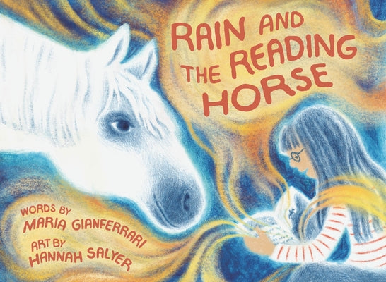 Cover Image for Rain and the Reading Horse -- Maria Gianferrari, Hardcover