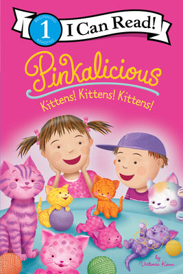 Cover Image for Pinkalicious: Kittens! Kittens! Kittens! -- Victoria Kann, Hardcover