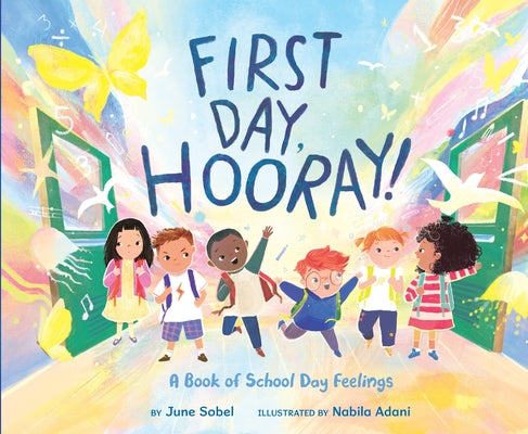 Cover Image for First Day, Hooray! -- June Sobel, Hardcover