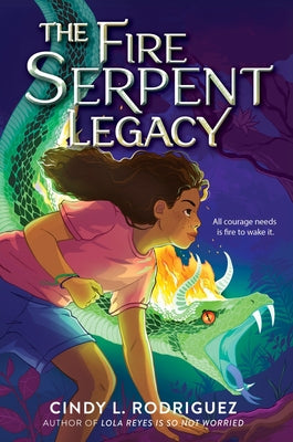 Cover Image for The Fire Serpent Legacy -- Cindy L. Rodriguez, Hardcover