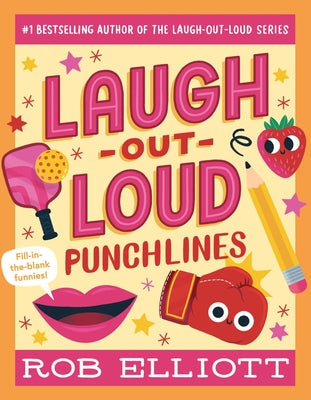 Laugh-Out-Loud: Punchlines -- Rob Elliott, Paperback