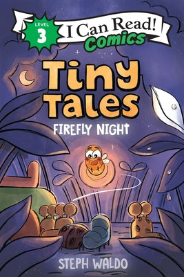 Tiny Tales: Firefly Night -- Steph Waldo, Hardcover