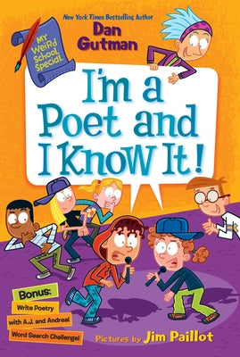 Cover Image for My Weird School Special: I'm a Poet and I Know It! -- Dan Gutman, Paperback