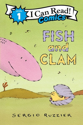 Cover Image for Fish and Clam -- Sergio Ruzzier, Paperback