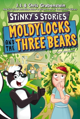 Cover Image for Stinky's Stories #4: Moldylocks and the Three Bears -- Chris Grabenstein, Paperback