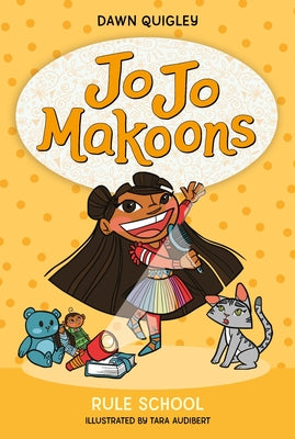 Cover Image for Jo Jo Makoons: Rule School -- Dawn Quigley, Hardcover