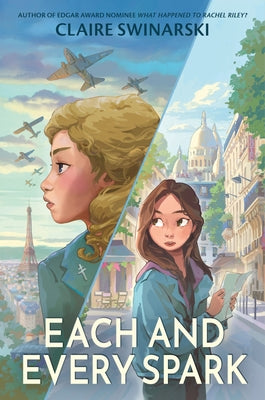Cover Image for Each and Every Spark -- Claire Swinarski, Hardcover