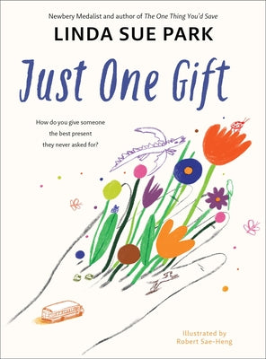 Cover Image for Just One Gift -- Linda Sue Park, Hardcover
