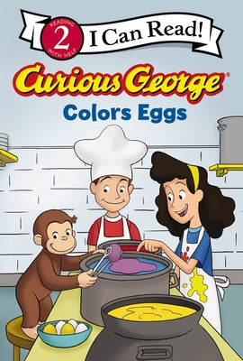 Cover Image for Curious George Colors Eggs: An Easter and Springtime Book for Kids -- H. A. Rey, Paperback