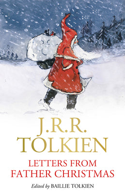 Cover Image for Letters from Father Christmas -- J. R. R. Tolkien, Hardcover