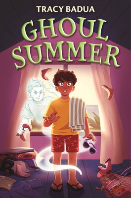 Cover Image for Ghoul Summer -- Tracy Badua, Hardcover