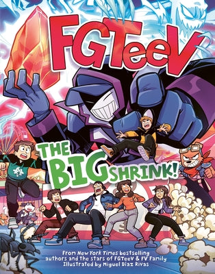 Cover Image for Fgteev: The Big Shrink!: A Graphic Novel -- Fgteev, Hardcover