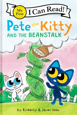 Cover Image for Pete the Kitty and the Beanstalk -- James Dean, Hardcover