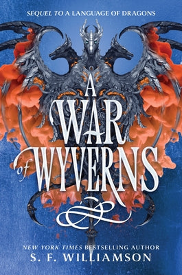Cover Image for A War of Wyverns -- S. F. Williamson, Hardcover