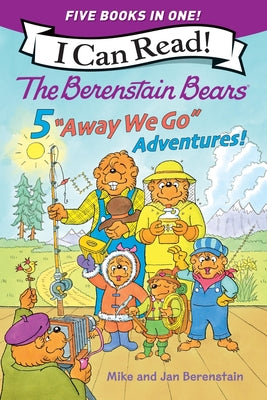 Cover Image for The Berenstain Bears: Five Away We Go Adventures! -- Mike Berenstain, Paperback