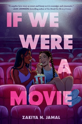 Cover Image for If We Were a Movie -- Zakiya N. Jamal, Hardcover