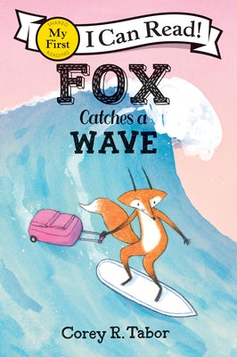 Cover Image for Fox Catches a Wave -- Corey R. Tabor, Paperback