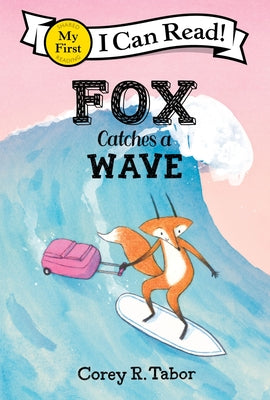 Cover Image for Fox Catches a Wave -- Corey R. Tabor, Hardcover