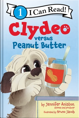Cover Image for Clydeo Versus Peanut Butter -- Jennifer Aniston, Hardcover