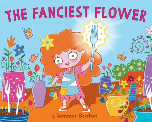Cover Image for The Fanciest Flower -- Summer Benton, Hardcover
