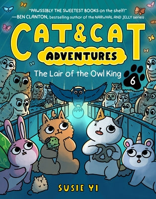 Cover Image for Cat & Cat Adventures: The Lair of the Owl King: A Graphic Novel -- Susie Yi, Hardcover