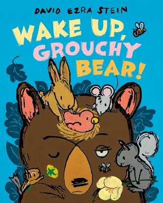 Cover Image for Wake Up, Grouchy Bear! -- David Ezra Stein, Hardcover