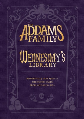 Cover Image for The Addams Family: Wednesday's Library -- Calliope Glass, Hardcover