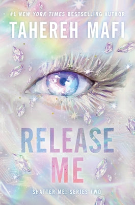 Cover Image for Release Me -- Tahereh Mafi, Hardcover