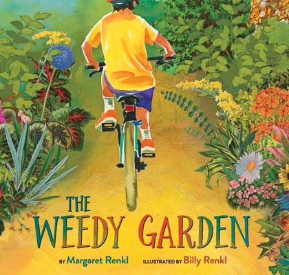 Cover Image for The Weedy Garden: A Happy Habitat for Wild Friends -- Margaret Renkl, Hardcover