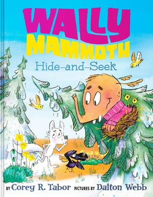 Cover Image for Wally Mammoth: Hide-And-Seek -- Corey R. Tabor, Hardcover