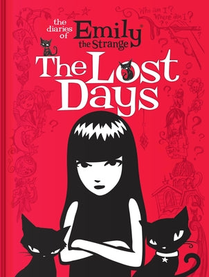Cover Image for The Diaries of Emily the Strange: The Lost Days -- Rob Reger, Hardcover