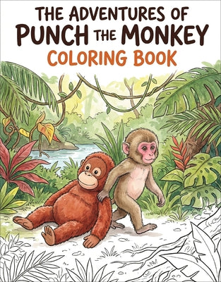Cover Image for The Adventures of Punch the Monkey Coloring Book for Adults and Kids: Simple, Easy Designs for Fun and Relaxation -- Rowan Rivers, Paperback