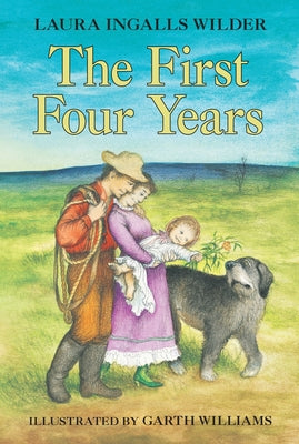 Cover Image for The First Four Years -- Laura Ingalls Wilder, Paperback